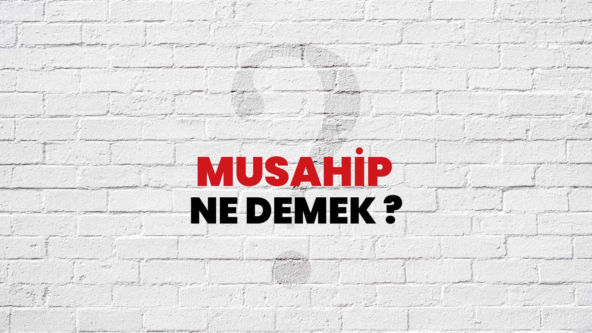 musahip ne demek